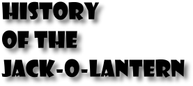 History of the Jack-o-Lantern